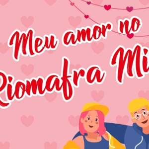 Promoção Dia dos Namorados Riomafra Mix
